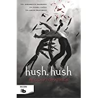 Hush- Hush (Saga Hush- Hush 1) [Idioma Spanish]